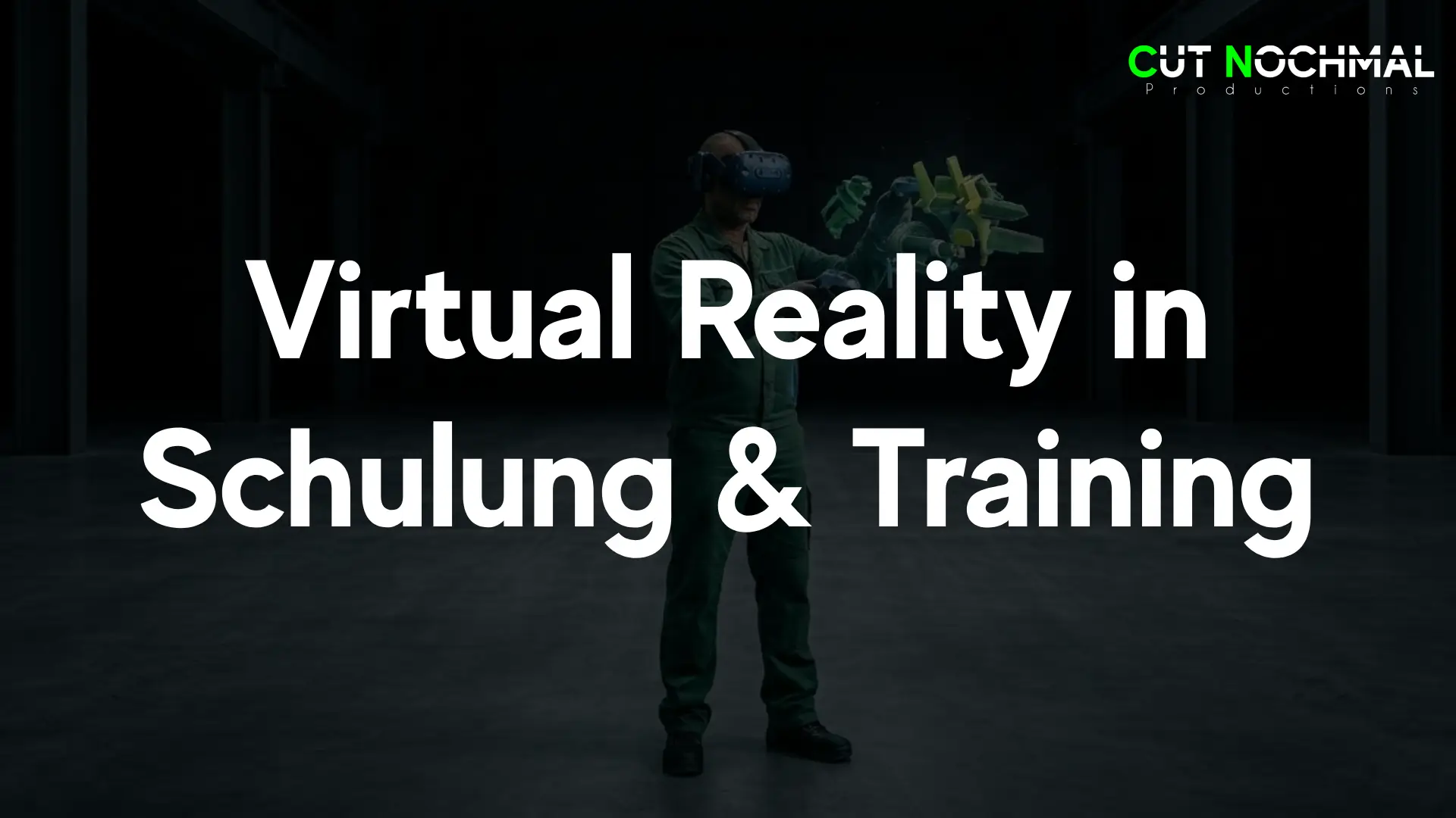 Virtual Reality in Schulungen und Training